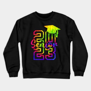 Tie Die Senior 2023 Back To School Class Of 2023 Graduation Crewneck Sweatshirt